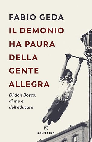 Il demonio ha paura della gente allegra