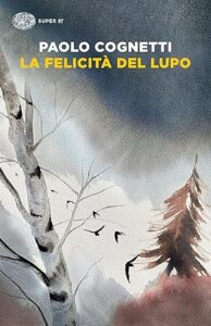 La felicità del lupo