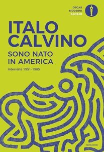 Sono nato in America Interviste 1951-1985